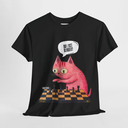 Did I Just Blunder? - Chess T Shirt - Unisex Heavy Cotton Tee