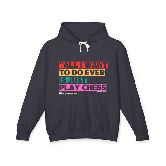 Bobby Fischer Quote - Black Chess Hoodie