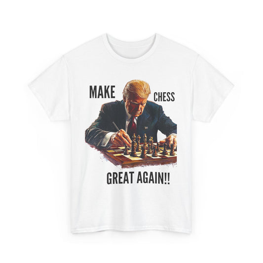 Make Chess Great Again - Unisex Heavy Cotton Tee