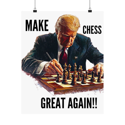 Make Chess Great Again - Matte Vertical Poster 16"x20"